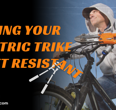 10 Tips to Protect Your E-Trike From Being Stolen